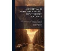 Concepts and Methods of the U.S. Input-Output Accounts