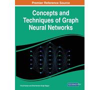 Concepts And Techniques Of Graph Neural Networks