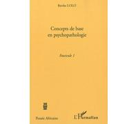 Concepts De Base En Psychopathologie - Fascicule 1