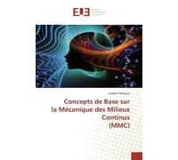 Concepts de Base sur la Mécanique des Milieux Continus (MMC) mmc - Oualid Chahaoui - Universitaires Europeennes - broché - Livre