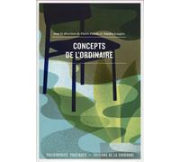 Concepts de l'ordinaire - Pierre Fasula - De La Sorbonne Editions - broché - Essai