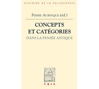 Concepts Et Catégories Dans La Pensée Antique