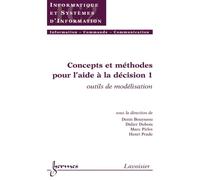 Concepts et methodes pour l'aide a la decision 1 outils de m - Bouyssou - Hermes Science Publications - broché - Livre
