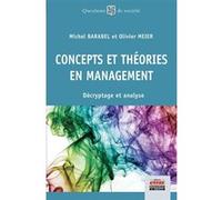 Concepts et théories en management Michel Barabel (Auteur), Olivier Meier (Auteur)
