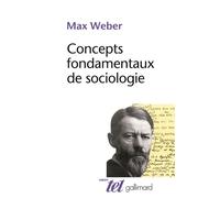 Max Weber – Concepts fondamentaux de sociologie – Étude – Broché