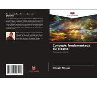 Concepts Fondamentaux Du Plasma