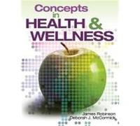 Concepts in Health and Wellness Robinson, James, III, McCormick, Deborah J. (Auteur)