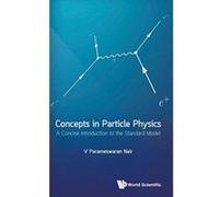 Concepts In Particle Physics: A Concise Introduction To The Standard Model (Particle Physicshigh Energy Ph) - [Version Originale] Inconnu (Auteur)