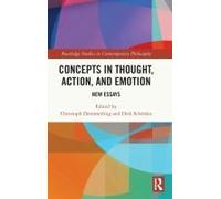 Concepts In Thought, Action, And Emotion