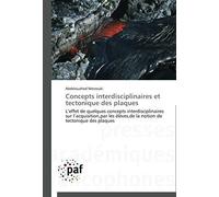 Concepts Interdisciplinaires Et Tectonique Des Plaques