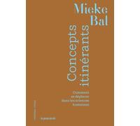 Concepts Itinérants - Comment Se Déplacer Dans Les Sciences Humaines