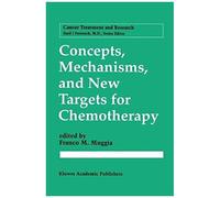 Concepts, Mechanisms, And New Targets For Chemotherapy
