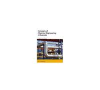 Concepts Of Chemical Engineering 4 Chemists