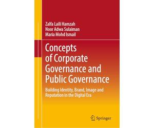 Concepts of Corporate Governance and Public Governance: Building Identity, Brand, Image and Reputation in the Digital Era
