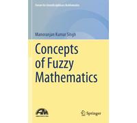 Concepts of Fuzzy Mathematics