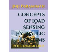 Concepts Of Load Sensing Hydraulic Systems: In The English Units