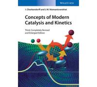 Concepts Of Modern Catalysis And Kinetics