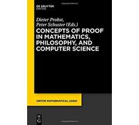 Concepts Of Proof In Mathematics, Philosophy, And Computer Science