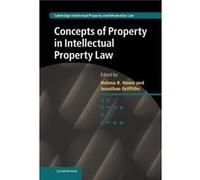Concepts of Property in Intellectual Property Law - Cambridge University Press - Cambridge University Press - Livre en Anglais - Hardback Cambridge University PressCambridge University Press (Auteur)