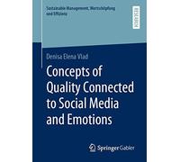Concepts Of Quality Connected To Social Media And Emotions