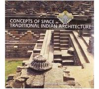 Concepts of Space in Traditional Indian Architecture by Yatin Pandya Yatin Pandya (Auteur)