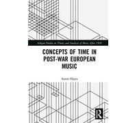 Concepts Of Time In Post-War European Music