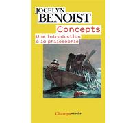 Jocelyn Benoist – Concepts : Une introduction à la philosophie – Poche