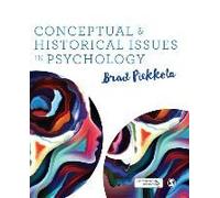 Conceptual and Historical Issues in Psychology by Brad Piekkola Brad Piekkola, (Auteur)