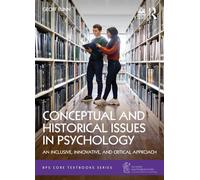 Conceptual and Historical Issues in Psychology An Inclusive, Innovative, and Critical Approach - Geoff Bunn - Routledge - ebook (ePub) - Livre