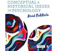 Conceptual and Historical Issues in Psychology by Brad Piekkola Brad Piekkola, (Auteur)