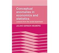 Conceptual Anomalies in Economics and Statistics Leland Gerson Neuberg (Auteur)