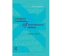 Conceptual Foundations Of Social Research Methods