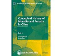 Conceptual History of Morality and Penalty in China