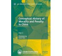 Conceptual History of Morality and Penalty in China
