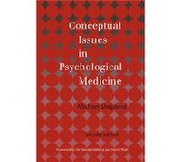 Conceptual Issues in Psychological Medicine by the late Michael Shepherd Shepherd, Michael, Shepherd the, La, Shepherd, The La (Auteur)