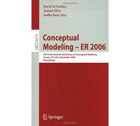 Conceptual Modeling - Er 2006 (Lecture Notes In Computer Science / Information Systems And Applications, Incl. Internet/Web, And Hci)
