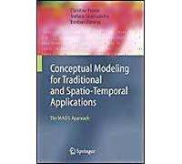 Conceptual Modeling For Traditional And Spatio-Temporal Applications