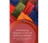 Conceptualising Integration in CLIL and Multilingual Education (Bilingual Education and Bilingualism) - [Livre en VO] Tarja Nikula, Emma Dafouz, Pat Moore, Ute Smit (Auteur)