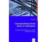 Conceptualising Social Space In Cyberspace - A Study Of The Interactions In Online Discussion Forums
