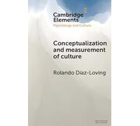 Conceptualization and Measurement of Culture: The Historic-Sociocultural Premises