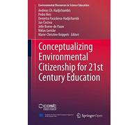 Conceptualizing Environmental Citizenship For 21st Century Education (Environmental Discourses In Science Education, 4)