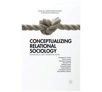 Conceptualizing Relational Sociology