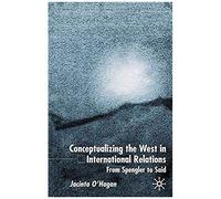 Conceptualizing The West In International Relations Thought