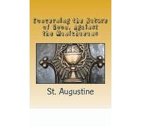 Concerning The Nature Of Good, Against The Manichaeans