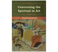 Concerning The Spiritual In Art