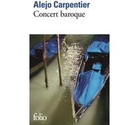 Concert baroque Alejo Carpentier (Auteur), René L. F. Durand (Traduction)
