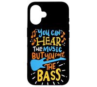 Concert de Guitare « You Can Hear The Music But You Feel The Bass » Coque pour iPhone 16