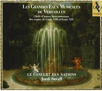 Concert Des Nations, Jordi Savall - Grandes Eaux Musicales De Versailles by Concert Des Nations, Jordi Savall Import edition (2005) Audio CD