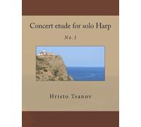 Concert Etude For Solo Harp: No.1 Paperback Book By Hristo Spasov Tsanov