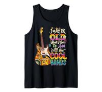 Concert I May Be Old But I Got to See All The Cool Bands Débardeur